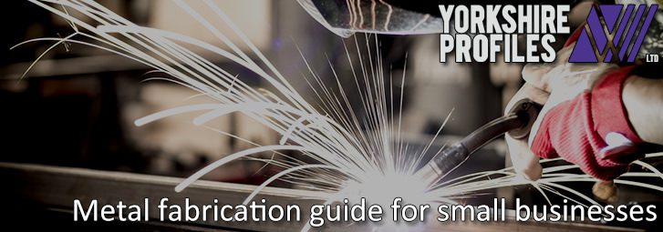 Metal fabrication guide for small businesses